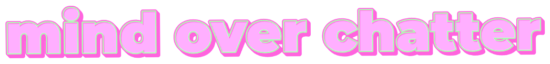 Mind Over Chatter